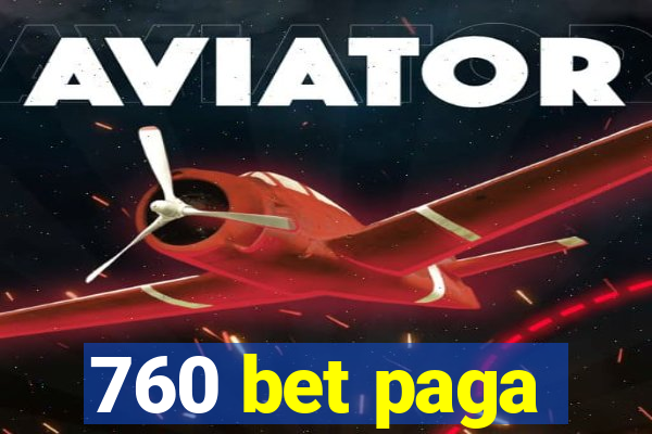 760 bet paga